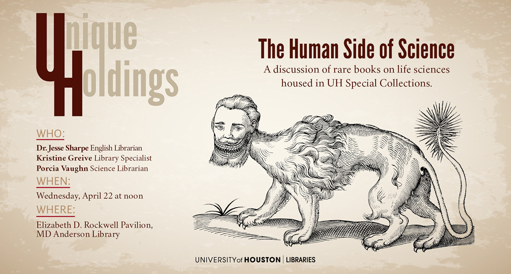 Biology and biochemistry librarian Porcia Vaughn, library specialist Kristine Greive, and English librarian Dr. Jesse Sharpe will present “The Human Side of Science,” a discussion of rare books on life sciences housed in UH Special Collections.