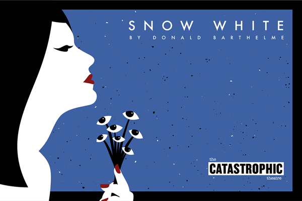 Snow White by Donald Barthelme. Presented by the Catastrophic Theatre.