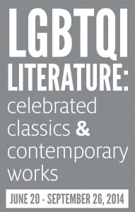 a new exhibit, LGBTQI Literature: Celebrated Classics and Contemporary Works, is now on display on the first floor of the M.D. Anderson Library