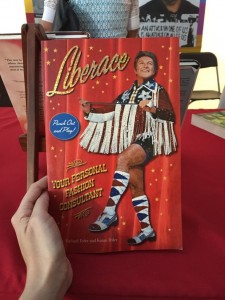 Edward Lukasek’s copy of Liberace: Your Personal Fashion Consultant, a book of Liberace paper dolls emblazoned with life mottos, was a crowd-pleasing favorite.