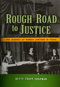 cover of Rough Road to Justice: The Journey of Women Lawyers in Texas (2008)